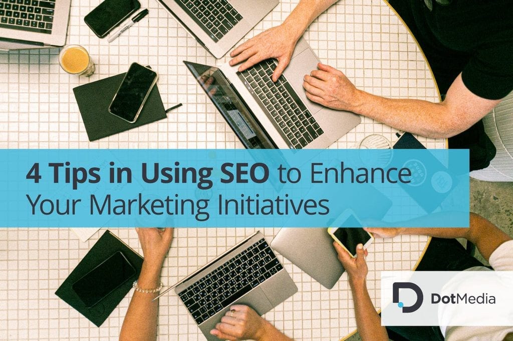 4 tips in using SEO to enhance marketing